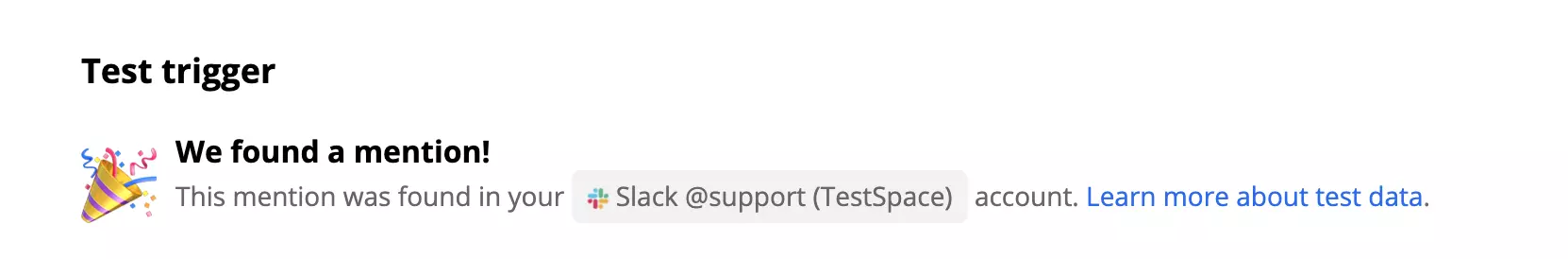 Ein erfolgreicher Test eines Slack-Triggers